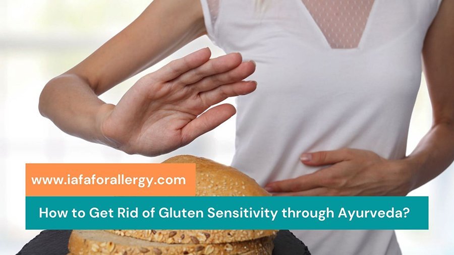 How To Get Rid Of Gluten Sensitivity Through Ayurveda