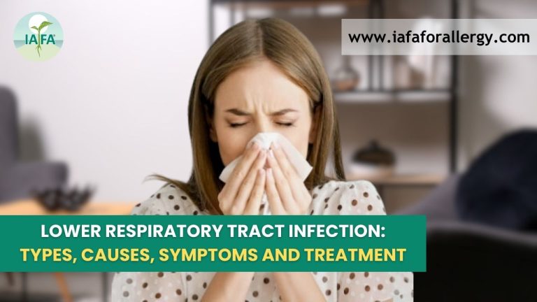 Lower Respiratory Tract Infection: Types, Causes, Symptoms and Treatment